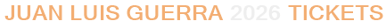 Juan Luis Guerra 2026 Tickets